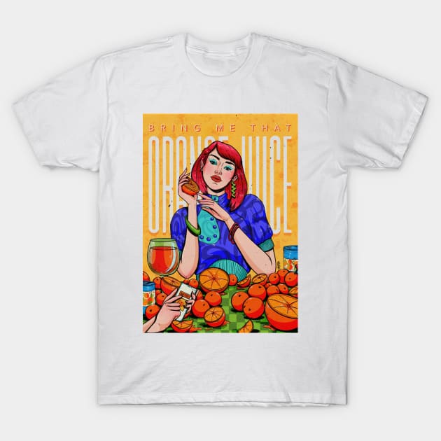 Bring me that Orange Juice T-Shirt by Chelsy Escalona Art